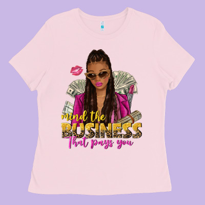 Mind The Business That Pays You Afro Woman Ladies Tee Designed By Nancycooperartshop