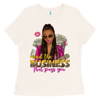 Bone mind the business that pays you afro woman Ladies Tee - NancyCooperArtShop