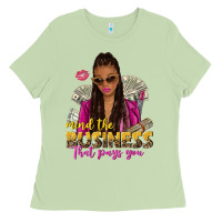 Mind The Business That Pays You Afro Woman Ladies Tee | Teevron