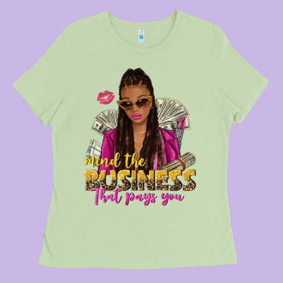 Mind The Business That Pays You Afro Woman Ladies Tee Designed By Nancycooperartshop