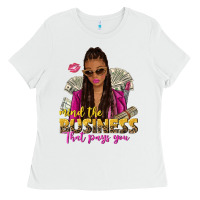 White mind the business that pays you afro woman Ladies Tee - NancyCooperArtShop
