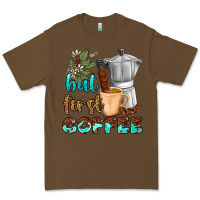 Cacao coffee cups but first coffee Premium Tee - NancyCooperArtShop
