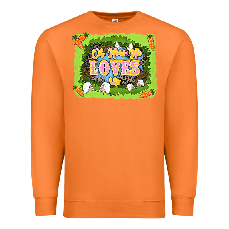 Oh How He Loves Us Easter Day Premium Sweatshirt by LillyAllenDesigns | Teevron