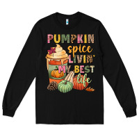 Black Pumpkin spice livin' my best life Long Sleeve Tee - NancyCooperArtShop