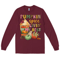 Burgundy Pumpkin spice livin' my best life Long Sleeve Tee - NancyCooperArtShop