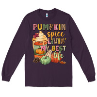 Plum Pumpkin spice livin' my best life Long Sleeve Tee - NancyCooperArtShop