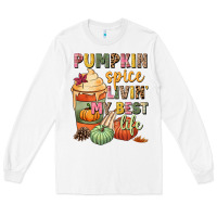 White Pumpkin spice livin' my best life Long Sleeve Tee - NancyCooperArtShop