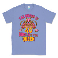 Colony Blue the queen is 40 long live the queen Classic Tee - Jasminsmagicworld