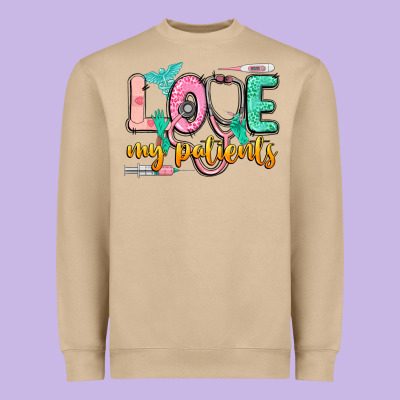 Love My Patients Heavyweight Sweatshirt Designed By Cowgirlartshop