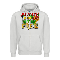 Dove Grey July 4th didn't set me free Zipper Hoodie - FaDigitalArtStudio