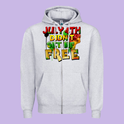 July 4th Didn't Set Me Free Zipper Hoodie Designed By Fadigitalartstudio