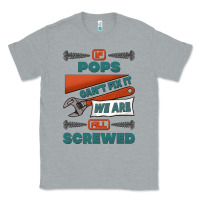 Heather Grey if pops can't fix it we are all screwed Classic Tee - Jasminsmagicworld