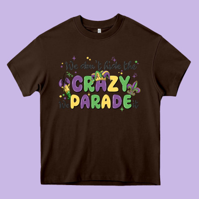 We Don't Hide The Crazy We Parade It Heavy Core Tee Designed By Maliassmallbusiness