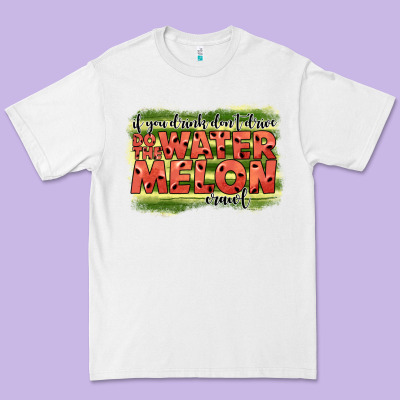 İf You Drink Don't Drive Do The Watermelon Crawl2 Premium Tee Designed By Jahusdesignshop