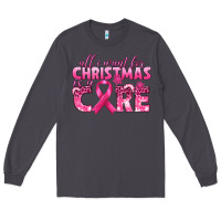 Smoke all i want for christmas is a cure breast cancer Long Sleeve Tee - texasbilliewilder