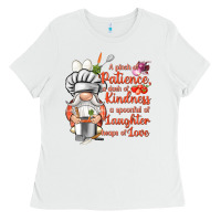 White patience a dash of kindness Ladies Tee - NancyCooperArtShop