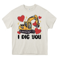 Cream i dig you valentines excavator Heavy Core Tee - MaliasSmallBusiness