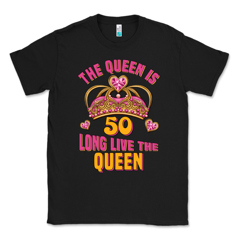 The Queen Is 50 Long Live The Queen Classic Tee by Jasminsmagicworld | Teevron
