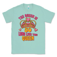 Seafoam the queen is 50 long live the queen Classic Tee - Jasminsmagicworld