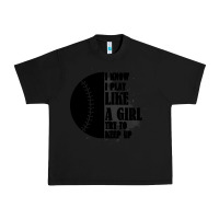 Black I Know I Play Like A Girl Try To Keep Up Urban Heavy Tee - Bettercallsaul