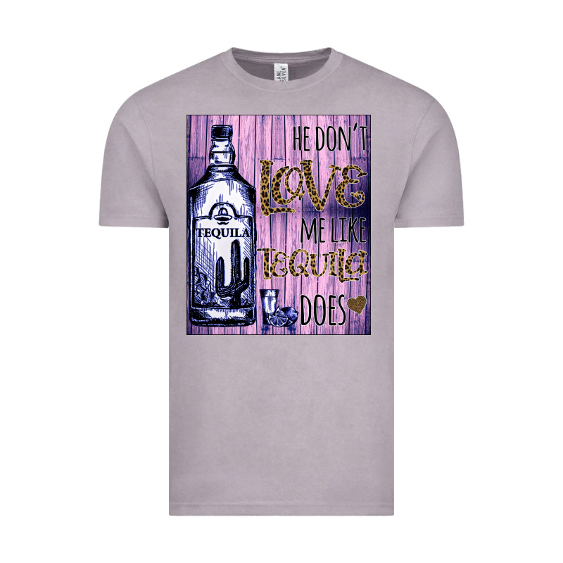 He Don't Like Me Like Tequila Does Nobody Can Vintage Tee by Bettercallsaul | Teevron