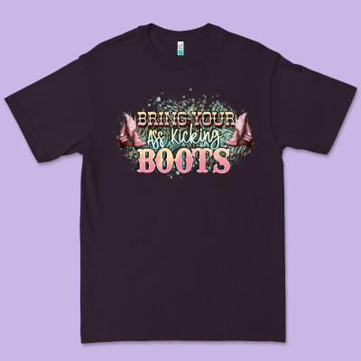 Bring Your Ass Kicking Boots Premium Tee Designed By Nancycooperartshop