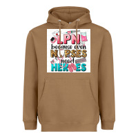 Toasted Coconut LPN because nurses need heroes Heavyweight Hoodie - LillyAllenDesigns