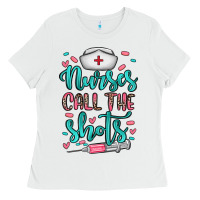 White nurses call the shots Ladies Tee - NancyCooperArtShop