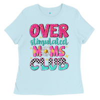 Baby Blue over stimulated moms club Ladies Tee - NancyCooperArtShop