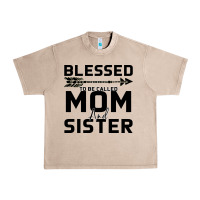 Blessed Mom And Sister Urban Heavy Tee | Teevron