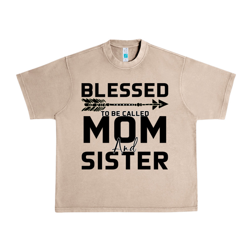 Blessed Mom And Sister Urban Heavy Tee by Bettercallsaul | Teevron
