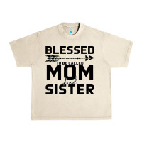 Sandshell Blessed Mom And Sister Urban Heavy Tee - Bettercallsaul