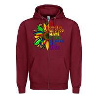 Burgundy Be careful who you hate it could be someone you Zipper Hoodie - FaDigitalArtStudio