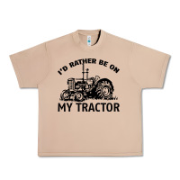 Burro I D Rather Be On My Tractor Urban Heavy Tee - Bettercallsaul