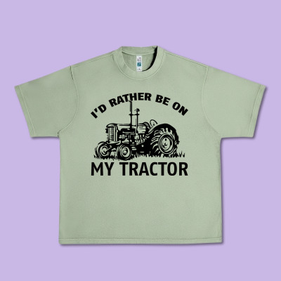 I D Rather Be On My Tractor Urban Heavy Tee Designed By Bettercallsaul