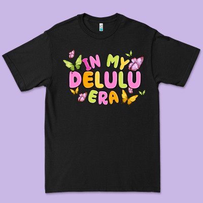 In My Delulu Era Premium Tee Designed By Maliassmallbusiness