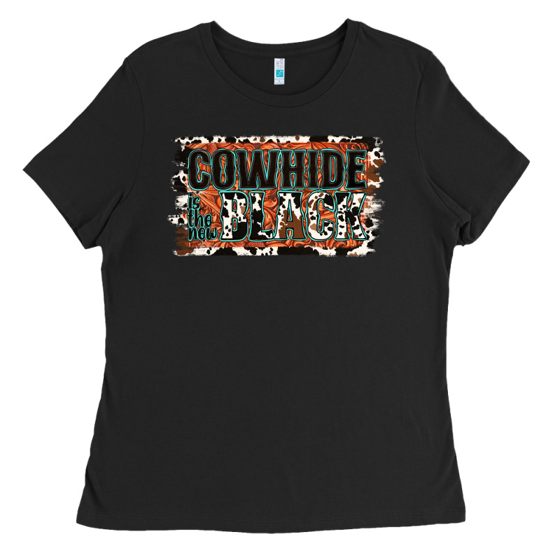 Cowhide Is The New Black Ladies Tee by Jasminsmagicworld | Teevron