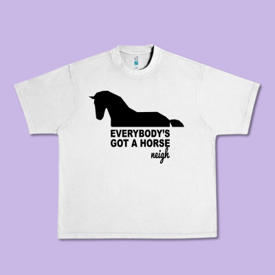 Everybody's Gotta Horse Neigh Urban Heavy Tee Designed By Bettercallsaul