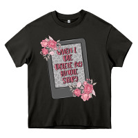 Asphalt when i die delete my kindle history Heavy Core Tee - MaliasSmallBusiness