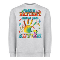 Heather Grey please be patient with me i have autism Heavyweight Sweatshirt - CowGirlArtShop