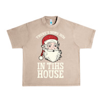 French Oak There's Some Ho Ho Ho's in this House Santa Claus Urban Heavy Tee - Bettercallsaul
