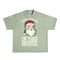 Oil Green There's Some Ho Ho Ho's in this House Santa Claus Urban Heavy Tee - Bettercallsaul