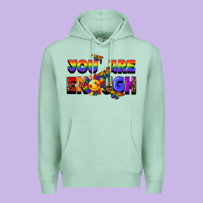 You Are Enough Premium Hoodie Designed By Fadigitalartstudio