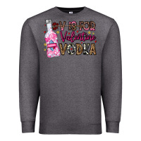 Charcoal Heather V is For Valentine Vodka Premium Sweatshirt - CowhideDigitalArt
