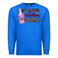True Royal V is For Valentine Vodka Premium Sweatshirt - CowhideDigitalArt