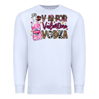 White V is For Valentine Vodka Premium Sweatshirt - CowhideDigitalArt