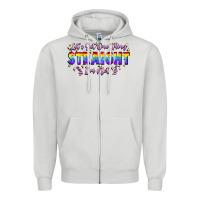 Dove Grey Let's get one thing straight i'm not Zipper Hoodie - FaDigitalArtStudio
