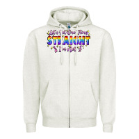 Oatmeal Heather Let's get one thing straight i'm not Zipper Hoodie - FaDigitalArtStudio