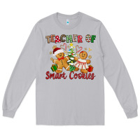 Teacher Of Smart Cookies Long Sleeve Tee | Teevron