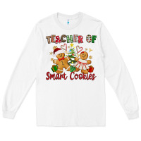 White Teacher of smart cookies Long Sleeve Tee - texasbilliewilder